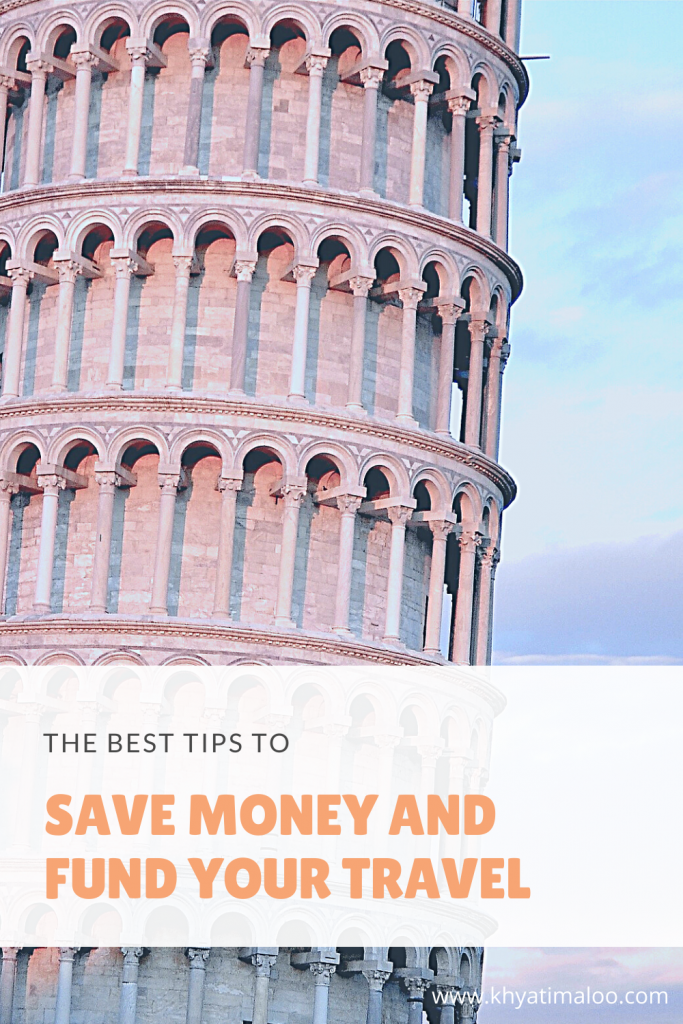 Save money and travel, Ultimate Hacks to Save Money and Travel the World