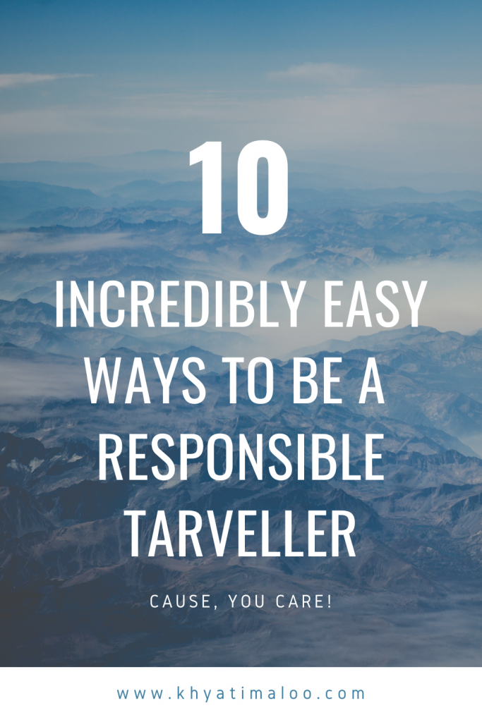 be a responsible traveller, 10 Incredibly Easy Ways to Be a Responsible Traveller