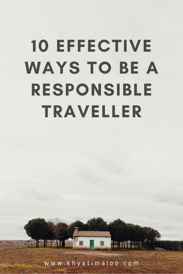 10 Incredibly Easy Ways to Be a Responsible Traveller