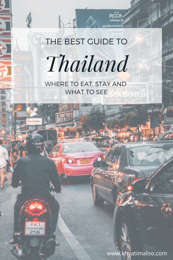 Travel Guide to Thailand, The First Time Travellers Guide to Thailand