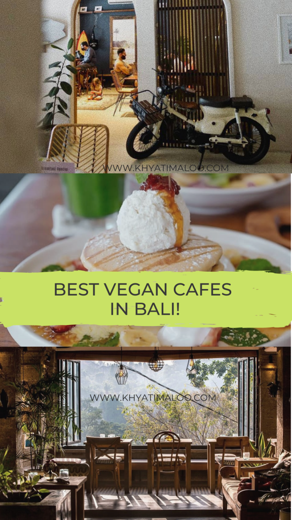 vegan cafes in bali, Must Visit Vegan Cafes in Bali