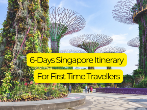 6-Day Singapore Itinerary