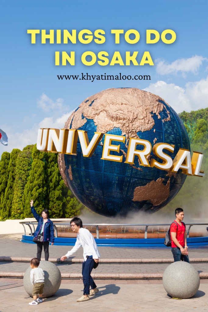 Things to do in Osaka, Things to do in Osaka