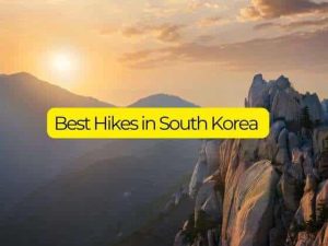 Best Hikes in South Korea