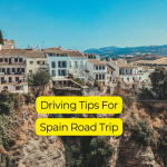 Driving tips for spain road trip